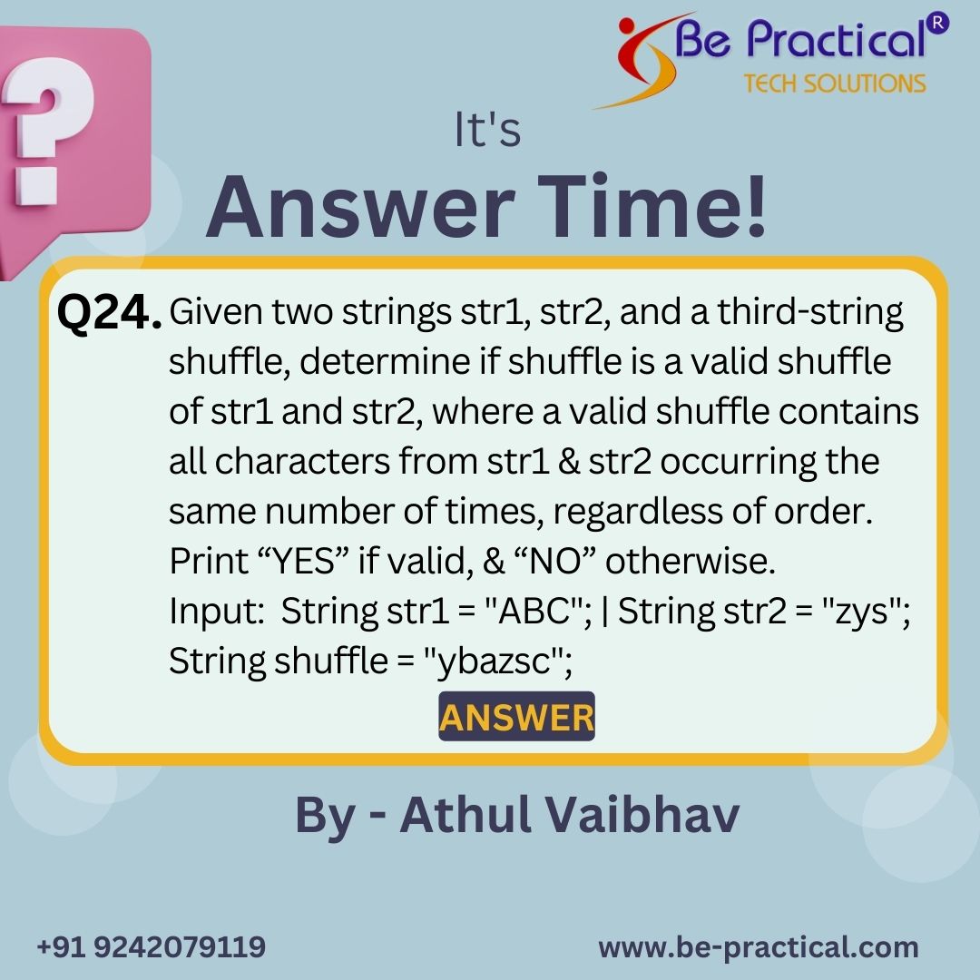 bepractical_com's tweet image. In the given example:
str1 is "ABC"
str2 is "zys"
shuffle is "ybazsc"
Watch the Answer here👇
youtu.be/xVwylaQe4NM?si…
Call us for a job-ready course: 919242079119
#JavaProgramming #CodingTutorial #AlgorithmExplained #ArrayManipulation #ProgrammingChallenge #TechTutorial