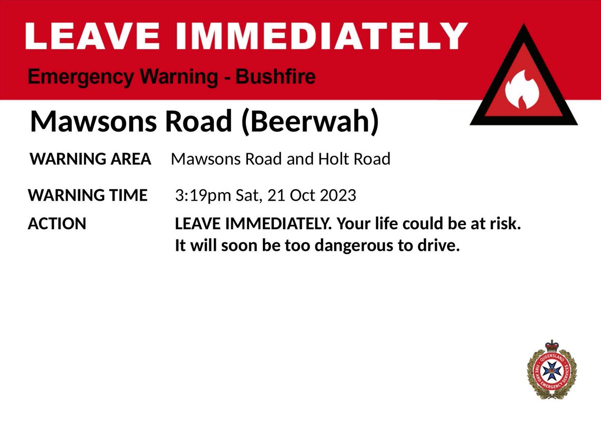 LEAVE IMMEDIATELY - Mawsons Road (Beerwah) - fire as at  3:19pm Saturday, 21 October 2023.
For all current warnings, updates and mapping go to qfes.qld.gov.au/Current-Incide….