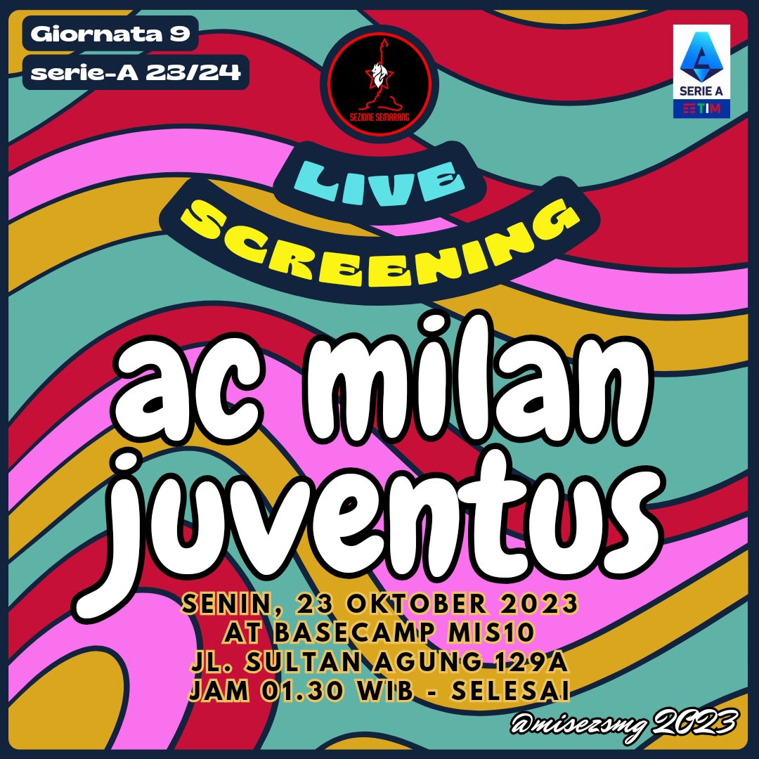 LIVE SCREENING SERIE-A gio 9 - AC MILAN vs juventus - senin, 23 Oktober 2023 - at Basecamp MIs10 "Jl. Sultan Agung 129A" - Jam 01.30 WIB s.d selesai - HTM 5/8K inc. Air Mineral &amp; seduluran
CP : 083842709097 Opik