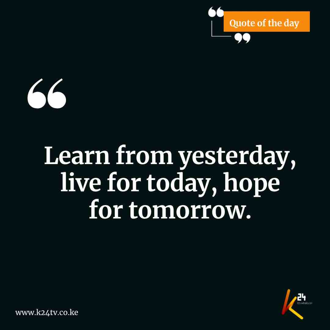 K24Tv's tweet photo. Quote of the day. https://t.co/uAubtt9d0V