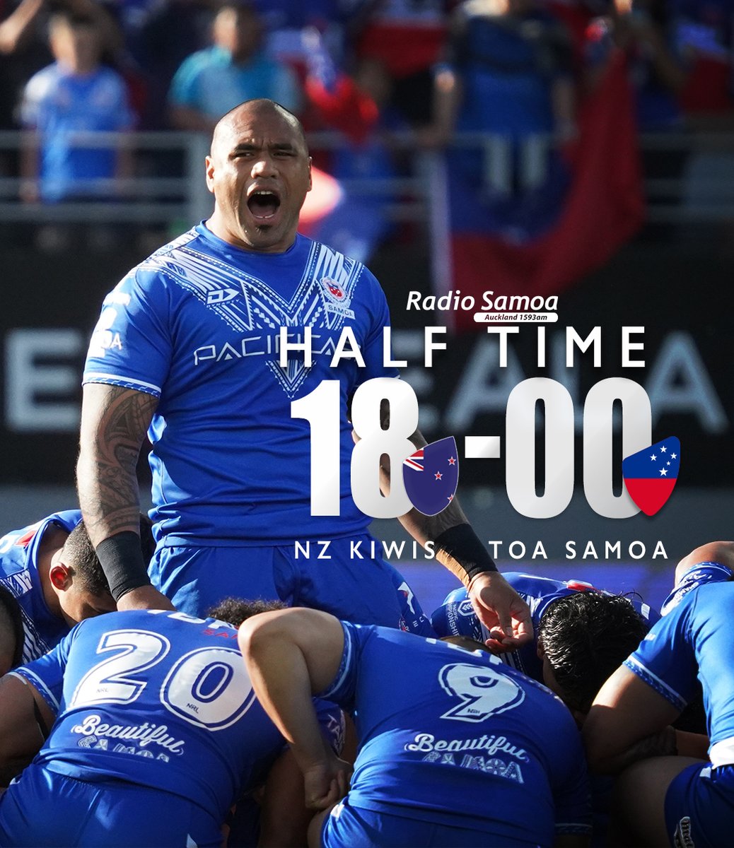 HT: Toa Samoa 0 - 18 Kiwis
#RadioSamoa