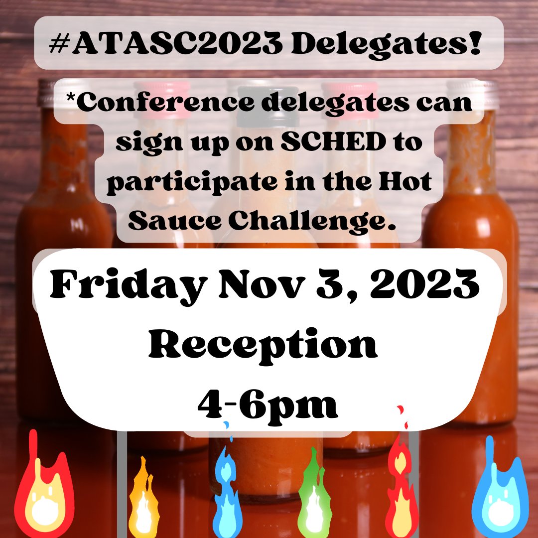 ATASciCouncil's tweet image. #ATASC2023 delegates! Check your email for your link to make your SCHED schedule for conference! We have 20 spots for our Science of Capsaicin Hot Sauce Challenge with @SciGeekJulie at the Friday reception. (Check your spam folder if the email is not in your inbox) #ATASC