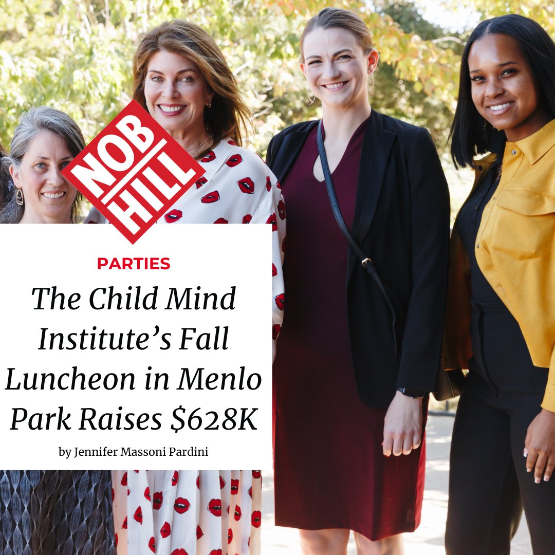 Bay Area–based supporters of the Child Mind Institute helped the bicoastal organization raise $628K at its fall luncheon on September 27. Read more!! Nobhillgazette.com #NobHillGazette