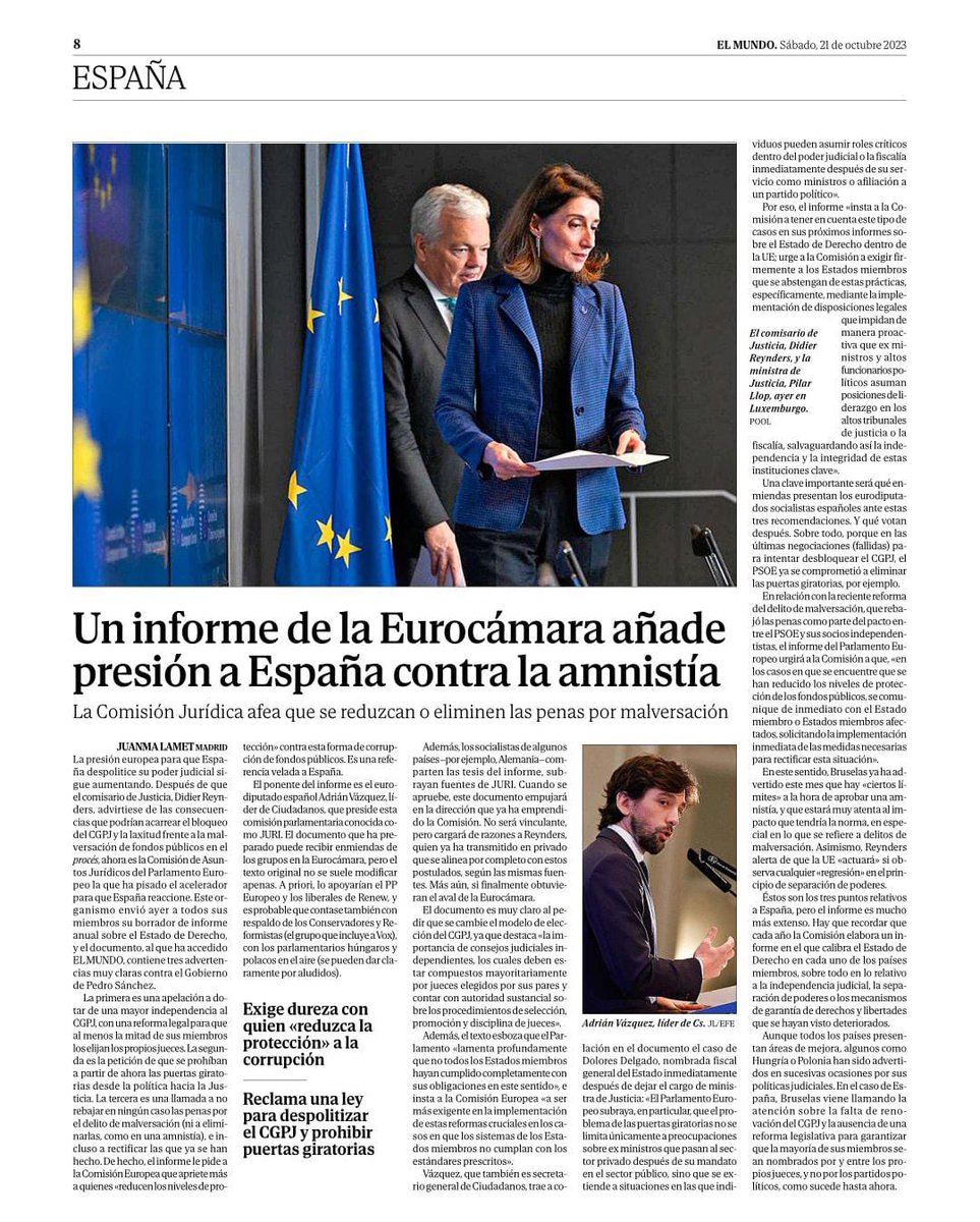 Solo Europa puede poner freno a quien está dispuesto a conseguir los votos para seguir en la Moncloa a cualquier precio.

El respeto al estado de derecho es un valor europeo y una línea roja que no debería cruzarse.