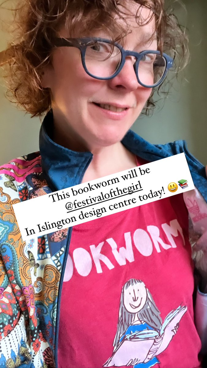 This bookworm will be @FestivalofGirl In Islington design centre today! 😃📚