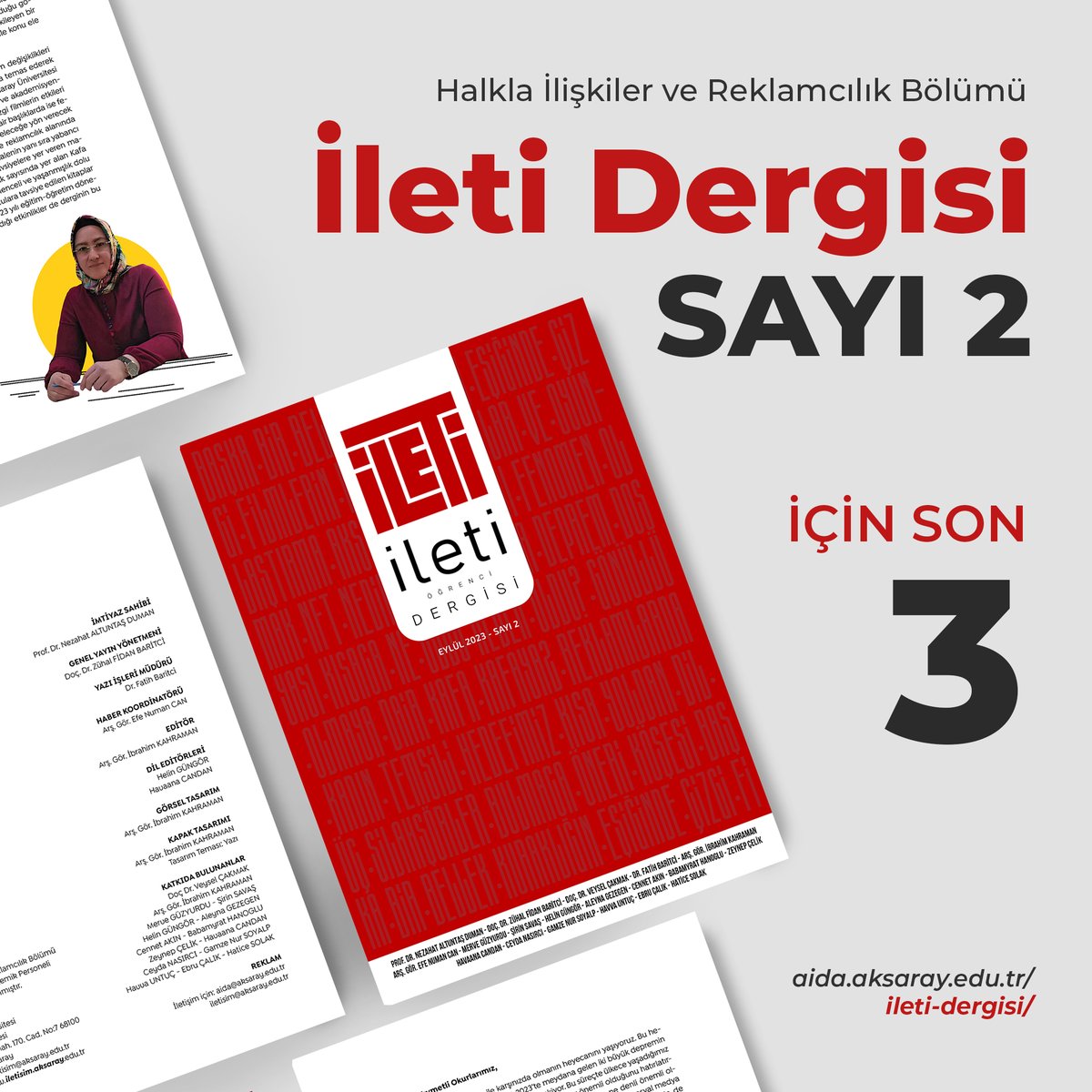 İleti Öğrenci Dergisi sayı 2 için SON 3

<a href="/asiletfa/">ASÜ İletişim Fakültesi</a> <a href="/aksarayedutr/">Aksaray Üniversitesi</a>