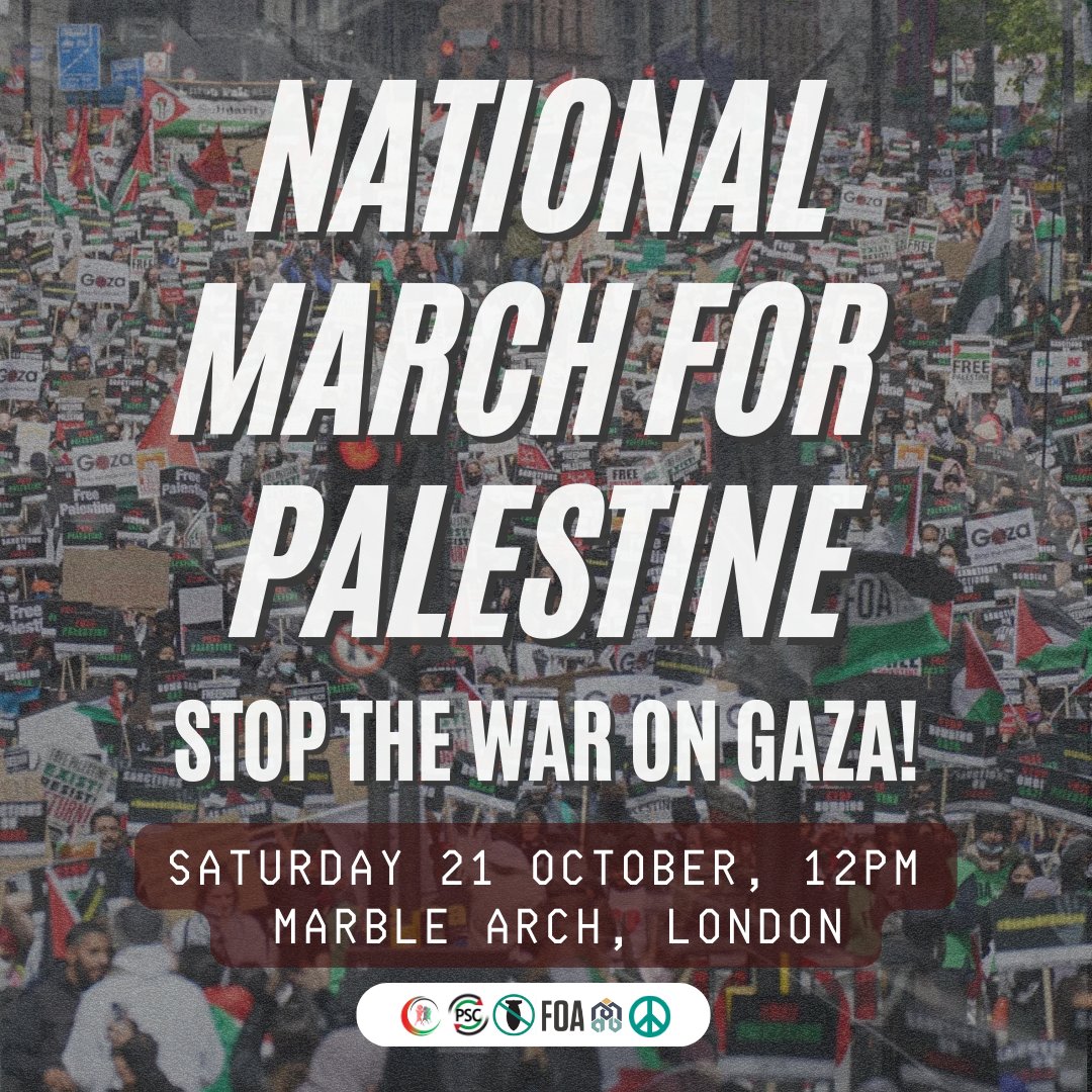 PSCupdates's tweet photo. 🚨THIS IS TODAY - National March for Palestine - Stop the War on Gaza! 🇵🇸

When: Saturday 21 October, 12PM
Where: Marble Arch, London

150,000 joined us when we marched for Palestine last Saturday. We need even more of you on the streets today to demand an end to the war on Gaza https://t.co/r918fZzhOT