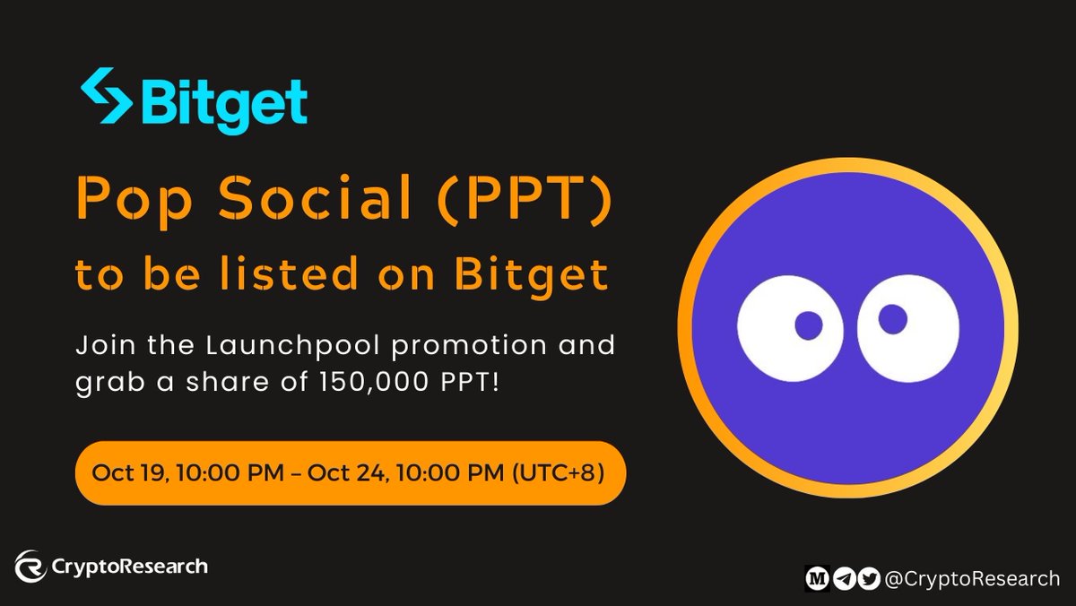 CryptoRResearch's tweet photo. 📢 Pop Social #PPT to be listed on @bitgetglobal
➡️ Join the #Launchpool promotion and grab a share of 150,000 PPT!
🗓️ Promotion period: Oct 19, 10:00 PM – Oct 24, 10:00 PM (UTC+8)
🎬Detail: https://t.co/eoxupPoJuj
#PopSocial #IDO #Betget #BNB #SocialFi #Token #TokenListing https://t.co/4IBs7KGOZo