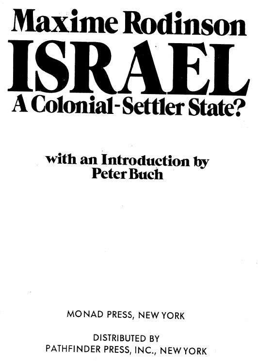 DrSyedMustafaA1's tweet photo. Lest it be thought that referring to the #Zionist entity that is the state of #Israel as #SettlerColonial is some recent intervention by #PatrickWolfe, #LorenzoVeracini and others, note that the designation goes back to at least 1973 with the work of Marxist Maxine Rodison: https://t.co/htr63jWb7P
