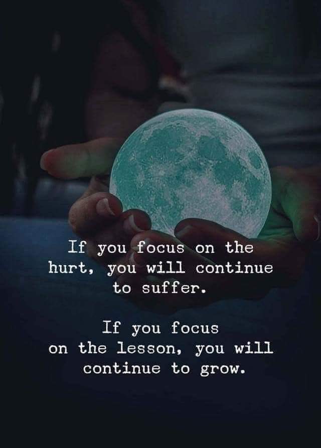 Sunitha® (@iamsunitha777) on Twitter photo <a href="/KariJoys/">Kari Joys MS</a> If you focus on the hurt, you will continue to suffer.
If you focus on the #lesson, you will continue to #grow.
#JoyTrain #Focus #Lesson #Grow #Joy <a href="/KariJoys/">Kari Joys MS</a> If you focus on the hurt, you will continue to suffer.
If you focus on the #lesson, you will continue to #grow.
#JoyTrain #Focus #Lesson #Grow #Joy