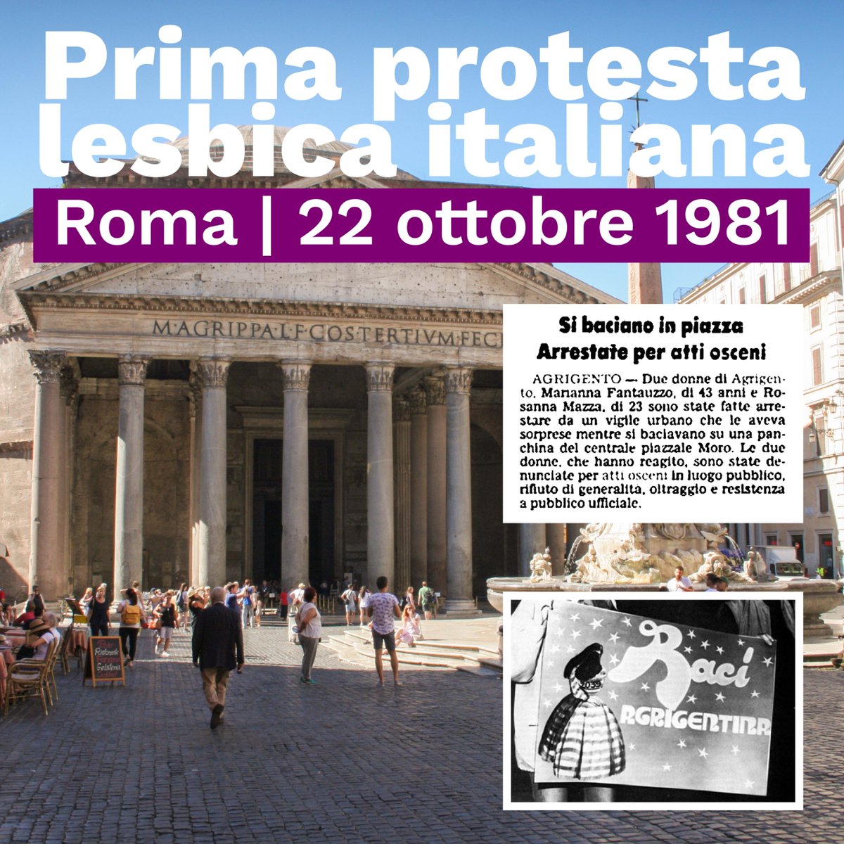22 OTT. 1981: Prima manifestazione lesbica d'Italia

Sit-in lesbico in piazza del Pantheon per arresto di due ragazze che si erano baciate ad Agrigento.
Gruppi lesbici organizzarono manifestazione e 200 donne di baciarono in segno di protesta.

Geopodcast: loquis.com/it/loquis/3026…