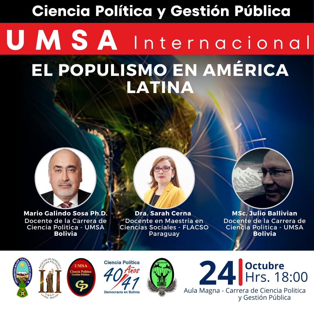 El martes 24 de octubre a las 19hs de Py analizaremos con colegas de la <a href="/UMSAinformacion/">Universidad Mayor de San Andrés - UMSA</a> de Bolivia a los #Populismos en #AméricaLatina se transmitirá por Facebook Live de la carrera de #CienciaPolítica