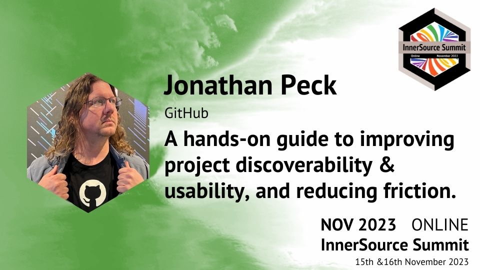 InnerSourceOrg's tweet image. Join the epic @peckjon (@github) at #InnerSourceSummit 23 on November 15th and let him give you a hands-on guide to improving project #discoverability, #accessiblity &amp;amp; #usability, and reducing friction.  
👉Register here: bit.ly/ISCSum23 #innersourcesummit #code