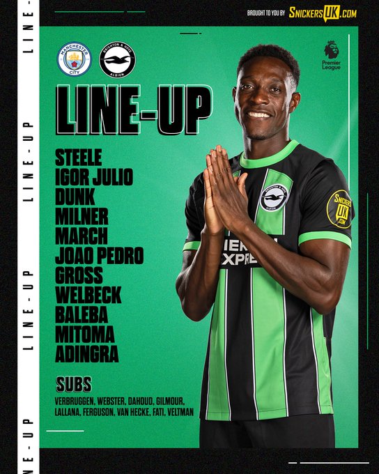 Albion's team to face Man City, featuring an image of Welbz in our home kit: 

Steele, Igor Julio, Dunk, Milner, March, Joao Pedro, Gross, Welbeck, Baleba, Mitoma, Adingra. Subs: Verbruggen, Webster, Dahoud, Gilmour, Lallana, Ferguson, van Hecke, Fati, Veltman. 

Come on Albion!