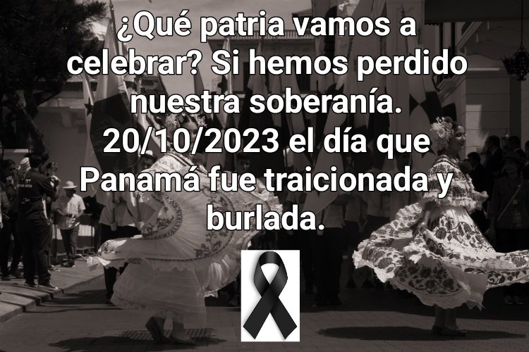 En noviembre no hay motivos para celebrar. Hemos perdido nuestra soberanía, una vez más. La patria fue burlada, fue traicionada y cedida para explotarla, devastarla y saquearla. Nada que celebrar.