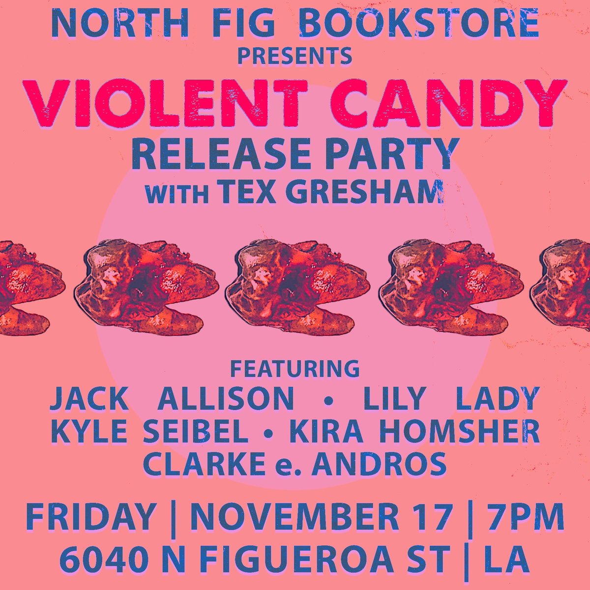 tex gresham (buddy boy) (@texgresham) on Twitter photo hey LA, save the date — we’re having a super late VIOLENT CANDY release party at <a href="/northfigbooks/">North Figueroa Bookshop</a> on November 17th. feat. readings by @jackallisonLOL, <a href="/bogcritter/">k:ir.a</a>, <a href="/kylerseibel/">kyle r seibel</a>, <a href="/sadgal_clarkey/">sadgal</a>, and lily lady — and me.
get stoked for this one cuz it’s gonna be a good time. hey LA, save the date — we’re having a super late VIOLENT CANDY release party at <a href="/northfigbooks/">North Figueroa Bookshop</a> on November 17th. feat. readings by @jackallisonLOL, <a href="/bogcritter/">k:ir.a</a>, <a href="/kylerseibel/">kyle r seibel</a>, <a href="/sadgal_clarkey/">sadgal</a>, and lily lady — and me.
get stoked for this one cuz it’s gonna be a good time.