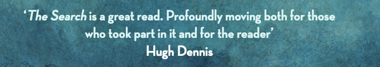 My debut book The Search, which was published in hardback last year, will be released as a paperback two months from today! December 9th 2023, featuring this lovely quote from television's own Hugh Dennis: