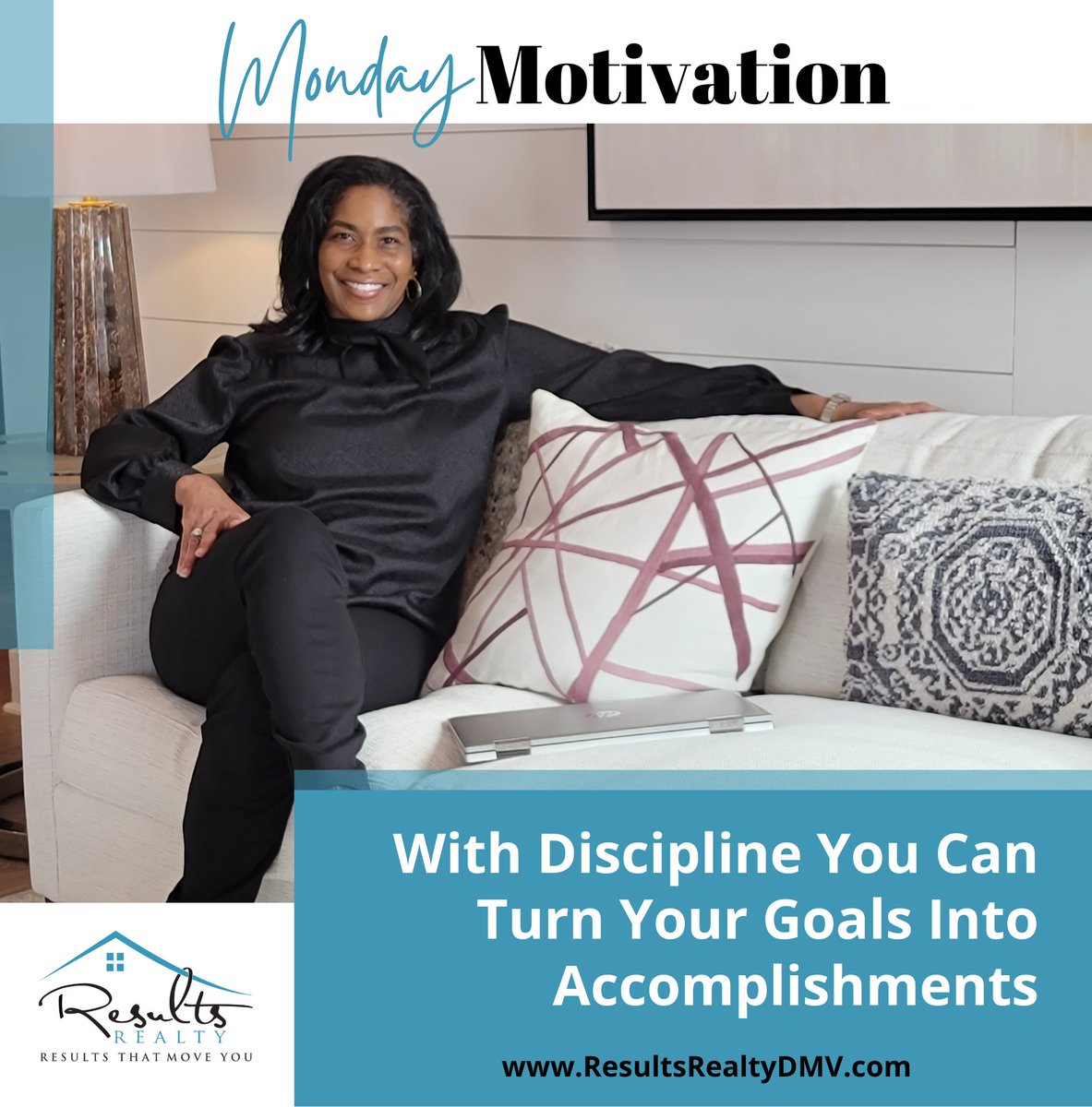 Without discipline, our goals remain distant dreams, but with it, they become tangible accomplishments.

----------

Facebook - facebook.com/ResultsRealtyD…
YouTube - bit.ly/2oA70K5
Website - ResultsRealtyDMV.com

#MondayMotivation #Discipline #SharonLBrown #ResultsRealty