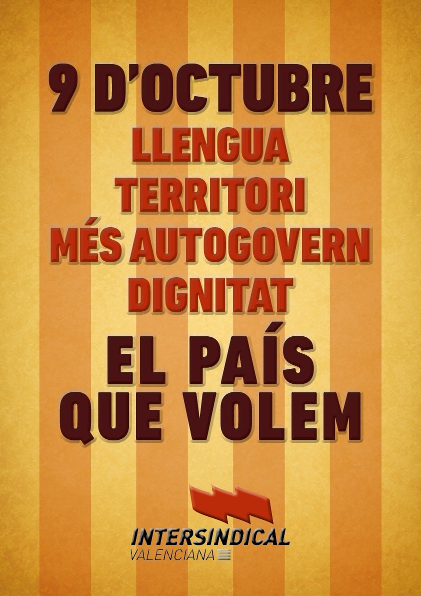 IntersindicalV's tweet photo. Intersindicalo Valenciana en la Manifestació del nostre dia #9dOctubre 

Llengua, Territori, Dignitat, Més Autogovern: El País que volem 💪 https://t.co/SapH4ZvlVG