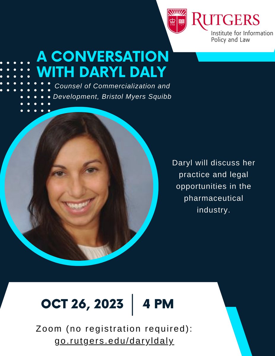 On October 26 at 4:00 pm, join <a href="/RIIPL_RLAW/">Rutgers Institute for Info. Policy and Law (RIIPL)</a> for a conversation with Daryl Daly about legal opportunities in the pharmaceutical industry. 

Zoom link (no registration): go.rutgers.edu/daryldaly
<a href="/RutgersLaw/">Rutgers Law ⚖️</a>