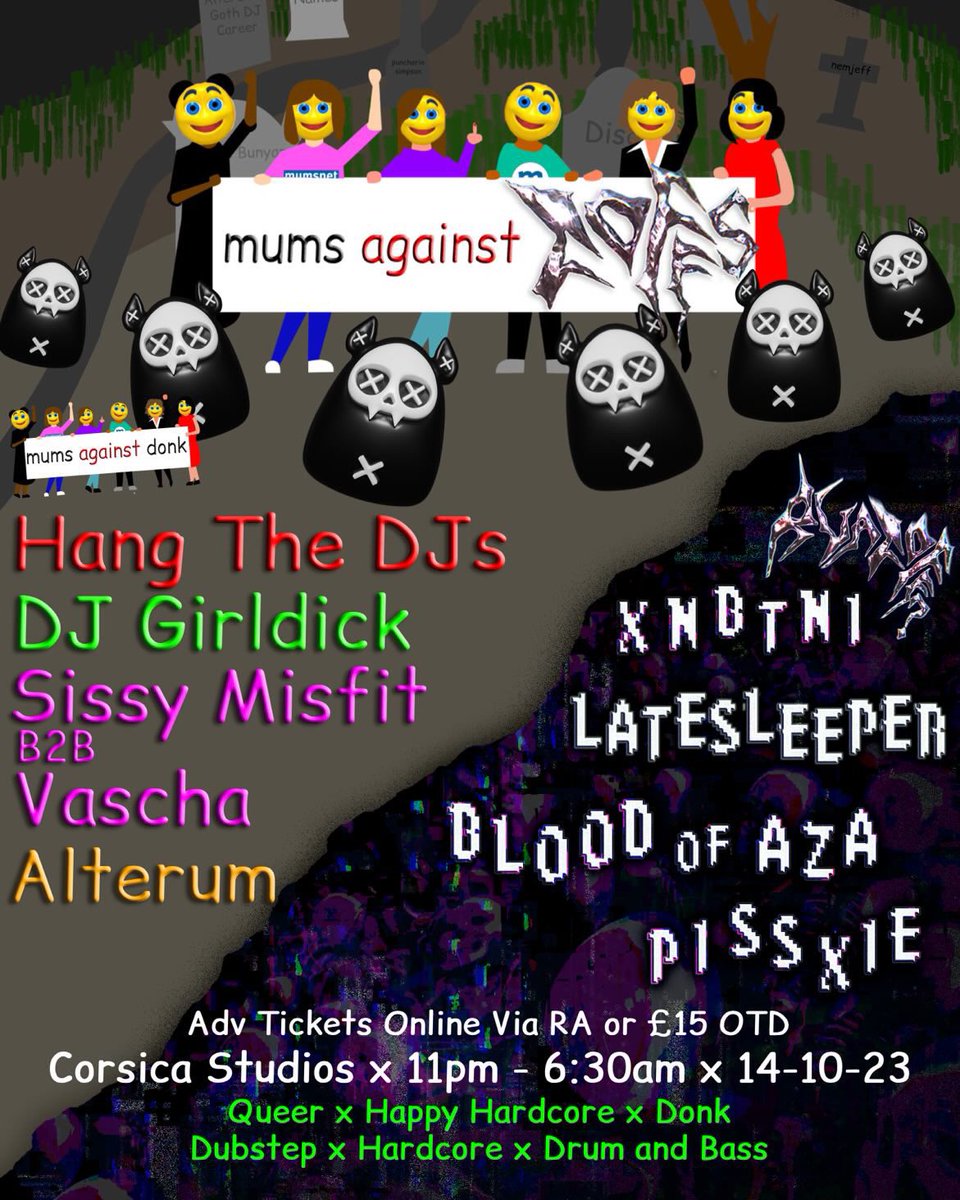 hangthedjsuk's tweet photo. lock up your mums! 🔐🚫 (unless she’s a hot goff) we’re headlining the biggest donk night in london 🤡 Mums Against Donk 🤡 this saturday at Corsica Studios! adv. tix are already SOLD OUT 🔥 it’s a GOFF special too so you KNOW we going back to our roots 🖤 mumsnet’s fumin’ 😤 https://t.co/nmCtk0IVLQ