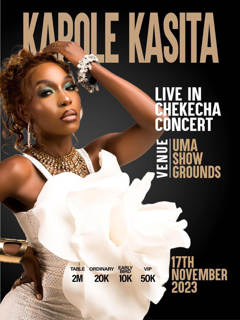 Karole kasita in #LIVEINCHEKECHACONCERT. 
She gave us alocation UMA SHOW ground 
Date 17th NOVEMBER. 2m for atable. 50,000 vip , 20,000 for ordinary, 10,000 early  bird tickets.    So get ready #labrandmarketing 
#youngpromotions. For your reservation  call 0703954854