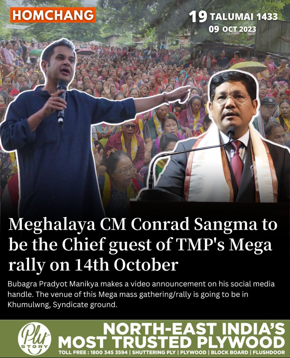 Homchangoffl's tweet photo. The TIPRA Motha Party is set to organize a mega rally in Khumulwng 14, 2023 at 1PM.The TMP party has confirmed that the Chief Minister of Meghalaya Conrad K. Sangma is the Chief Guest in the rally along with his cabinet members. @PradyotManikya
@SangmaConrad https://t.co/Zn97vfdHNH