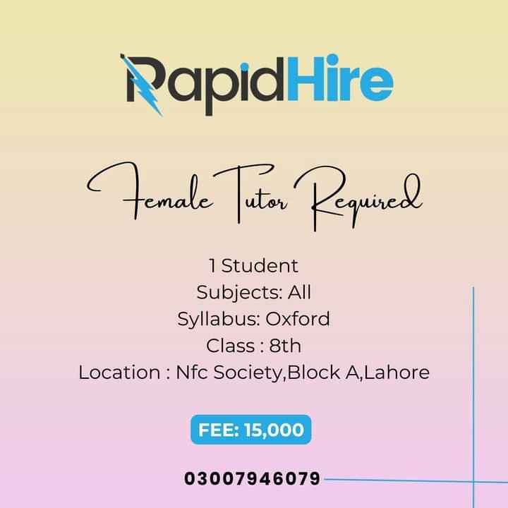 📚 Seeking a Female Tutor for 8th Standard Oxford Syllabus 📚
 Rapid Hire Company is on the lookout for a dedicated female tutor to assist our valued client's child on their academic journey.Please reach out to us at 03007946079. 
#RapidHire #RapidHireishiring #hiringnow #female