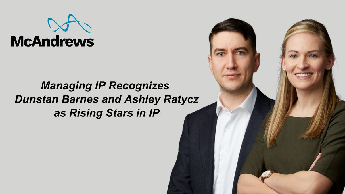 Congrats to <a href="/DunstanBarnes/">Dunstan Barnes</a> and Ashley Ratycz, recognized by <a href="/ManagingIP/">Managing IP</a> <a href="/IP_Stars/">IP STARS</a> as #RisingStars in IP

#IntellectualProperty #IPLaw #IP