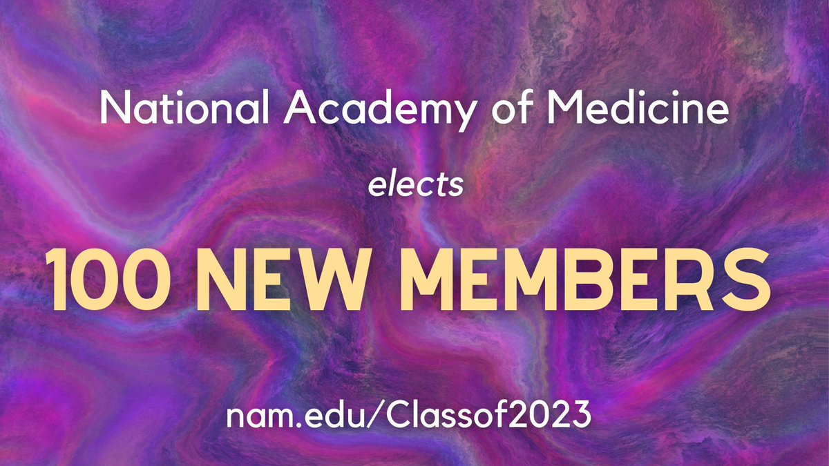 Congratulations and welcome to the 100 new members elected today to the National Academy of Medicine! #NAMmtg nam.edu/national-acade…