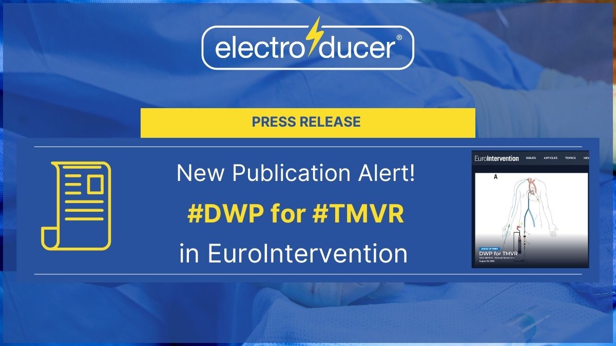 Electroducer_io's tweet photo. 📣 **New Publication Alert!**  Dive into the latest article on #DWP for #TMVR in the EuroIntervention medical journal.  

 Read our full press release now 📷https://t.co/Eu9p8DnF0d 

#ELECTRODUCER #Mitral #PCI #TAVR #Coronary #cardiology

@FaurieBenjamin1 https://t.co/Jll4s25Uq9
