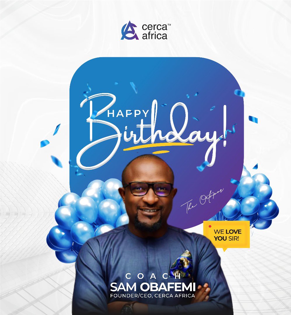 mycercaafrica's tweet photo. On this special day, we want to wish a Happy Birthday to the man whose entrepreneurial spirit and determination have changed the game. 

Your innovative ideas, bold moves, and unwavering commitment have inspired us all to strive for greatness.

HAPPY BIRTHDAY COACH🎉🎉@sobafemi https://t.co/sFhlaLmyUf