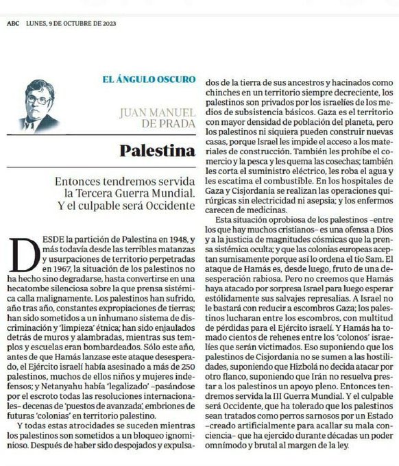 xqTTs's tweet photo. El análisis de Juan Manuel de Prada sobre Palestina se está haciendo viral. 

Por entender un poco más que sea viral, este señor es conservador y escribe en el ABC. 

Leed, leed. 👇 https://t.co/GmQPsQIX0d