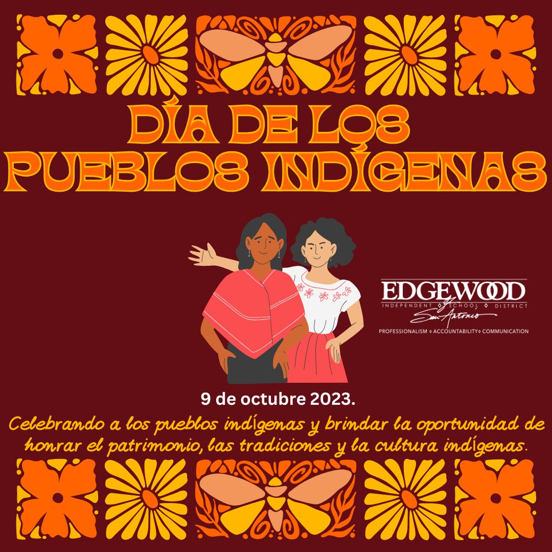 EISDofSA's tweet photo. Happy Indigenous Peoples Day! 
¡Feliz Día de los Pueblos Indígenas!
#IChooseEdgewood https://t.co/76vtSwm7DC