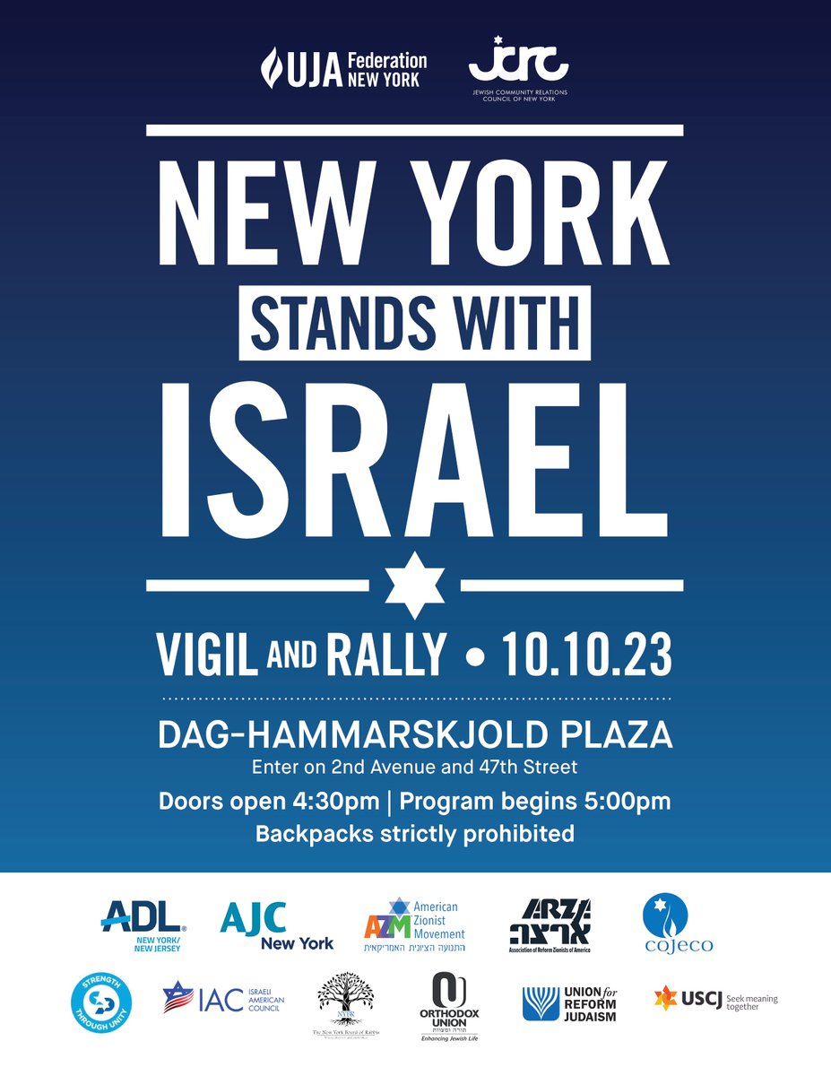 New York stands with Israel. Join us TOMORROW, October 10, at 5 pm in Dag Hammarskjöld Plaza at 2nd Ave and 47th Street to stand with our partners, including @JCRCNY, the tagged organizations, and others to show the world that we #StandWithIsrael.