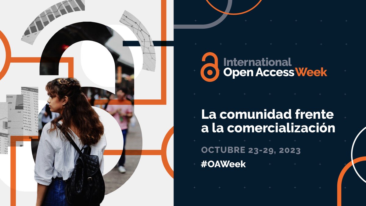Del 23 al 29 de octubre se celebra la Semana de Acceso Abierto (#OAWeek). El tema este año es “La comunidad frente a la comercialización”. Encuentre el detalle sobre este tema acá: openaccessweek.org/theme/es