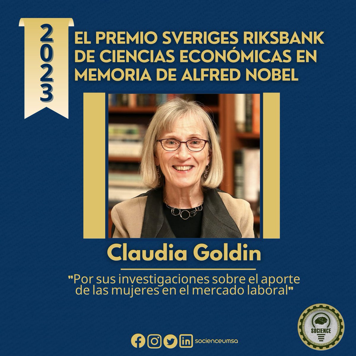 socienceumsa's tweet photo. #TheNobelPrize | En #2023 el Premio Nobel de #Economía ha recaído en Goldin por haber hecho "el primer estudio exhaustivo sobre los ingresos y la participación de la mujer en el mercado laboral de EEUU a lo largo de los siglos", señala la Academia Sueca de las Ciencias. https://t.co/bZkwTcJURj