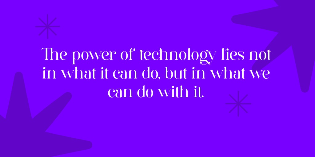 Power of Technology