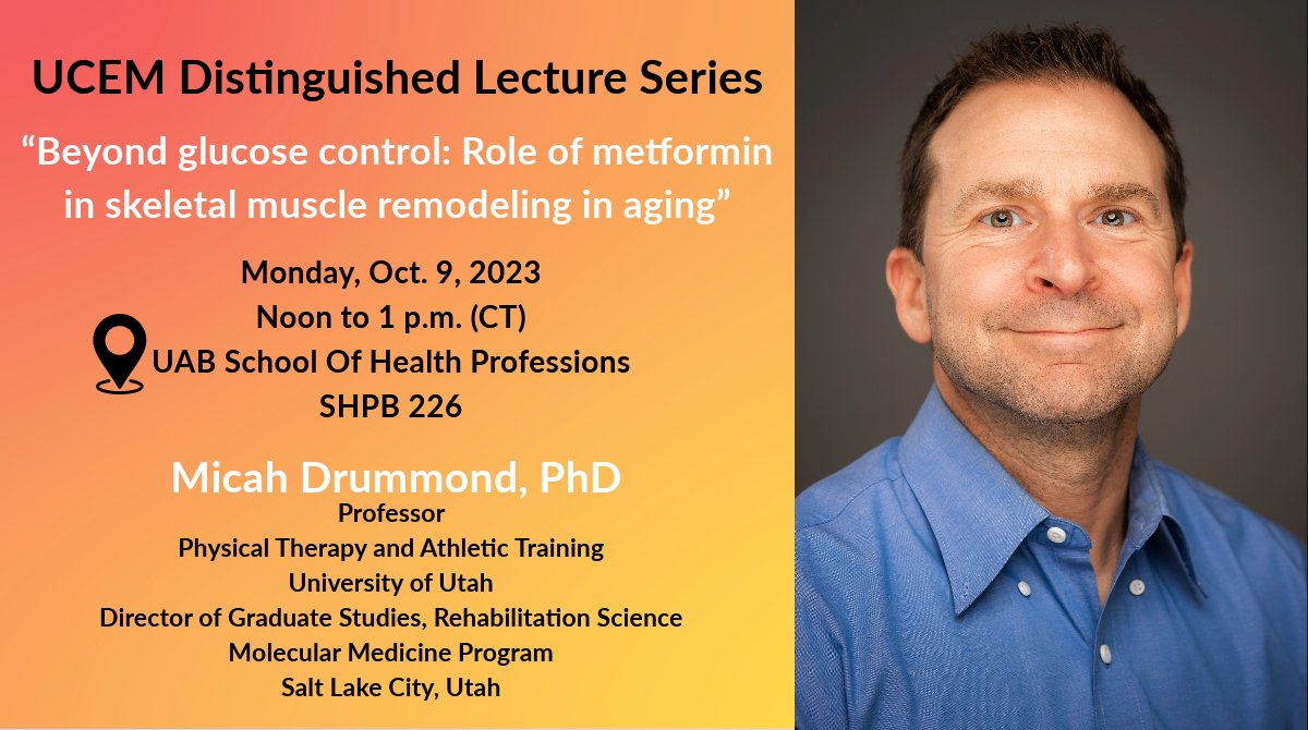 UAB Center for Exercise Medicine (UCEM) (@uabexercisemed) on Twitter photo Join us today for Dr. Micah Drummond's <a href="/drummond_lab/">Micah Drummond</a>, <a href="/utahbioscience/">UtahBioscience</a> talk titled "Beyond glucose control: Role of metformin in skeletal muscle remodeling in aging" as part of the <a href="/UABExerciseMed/">UAB Center for Exercise Medicine (UCEM)</a> Distinguished Lecture Series.
Registration is required - uab.edu/medicine/exerc… Join us today for Dr. Micah Drummond's <a href="/drummond_lab/">Micah Drummond</a>, <a href="/utahbioscience/">UtahBioscience</a> talk titled "Beyond glucose control: Role of metformin in skeletal muscle remodeling in aging" as part of the <a href="/UABExerciseMed/">UAB Center for Exercise Medicine (UCEM)</a> Distinguished Lecture Series.
Registration is required - uab.edu/medicine/exerc…
