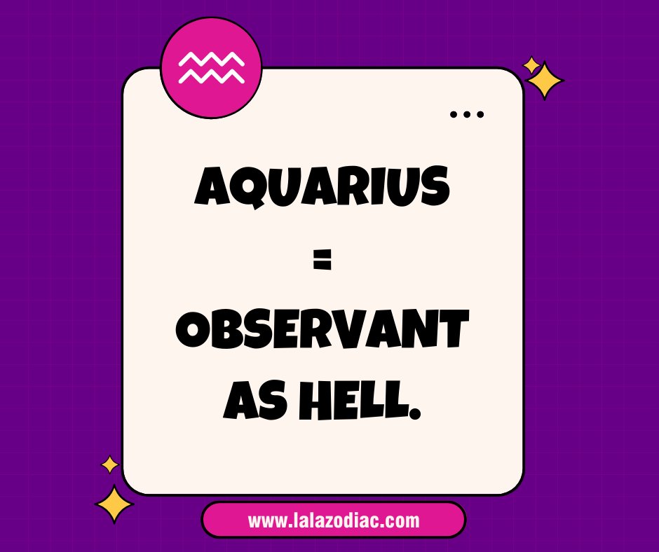 AreAquarius's tweet photo. Aquarius = observant as hell. #Lalazodiac #Zodiac #Aquarius https://t.co/9myZnrfMLM