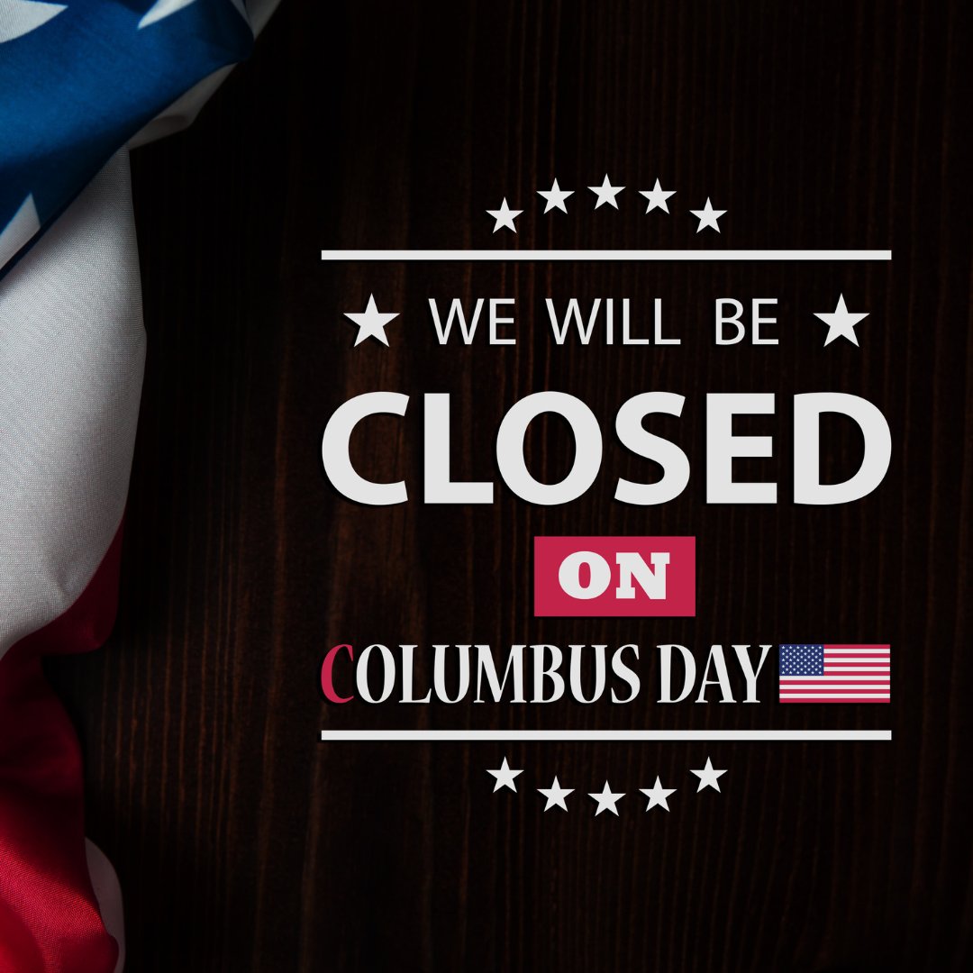 In recognition of Columbus Day our office will be closed today, October 9th. We will reopen with normal hours tomorrow, October 10th.