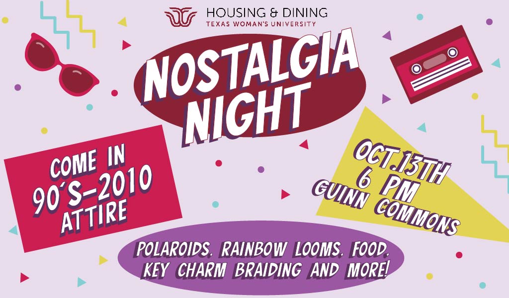 TWUHousing's tweet photo. Take it back to the early 2000s this Friday at Nostalgia Night!
Come in your best 90s-2010s apparel and enjoy arts &amp; crafts, activities and a movie.
Friday, Oct. 13
6-8 PM
Guinn Commons
#txwomans #twuevents https://t.co/sWXrDuFJbh