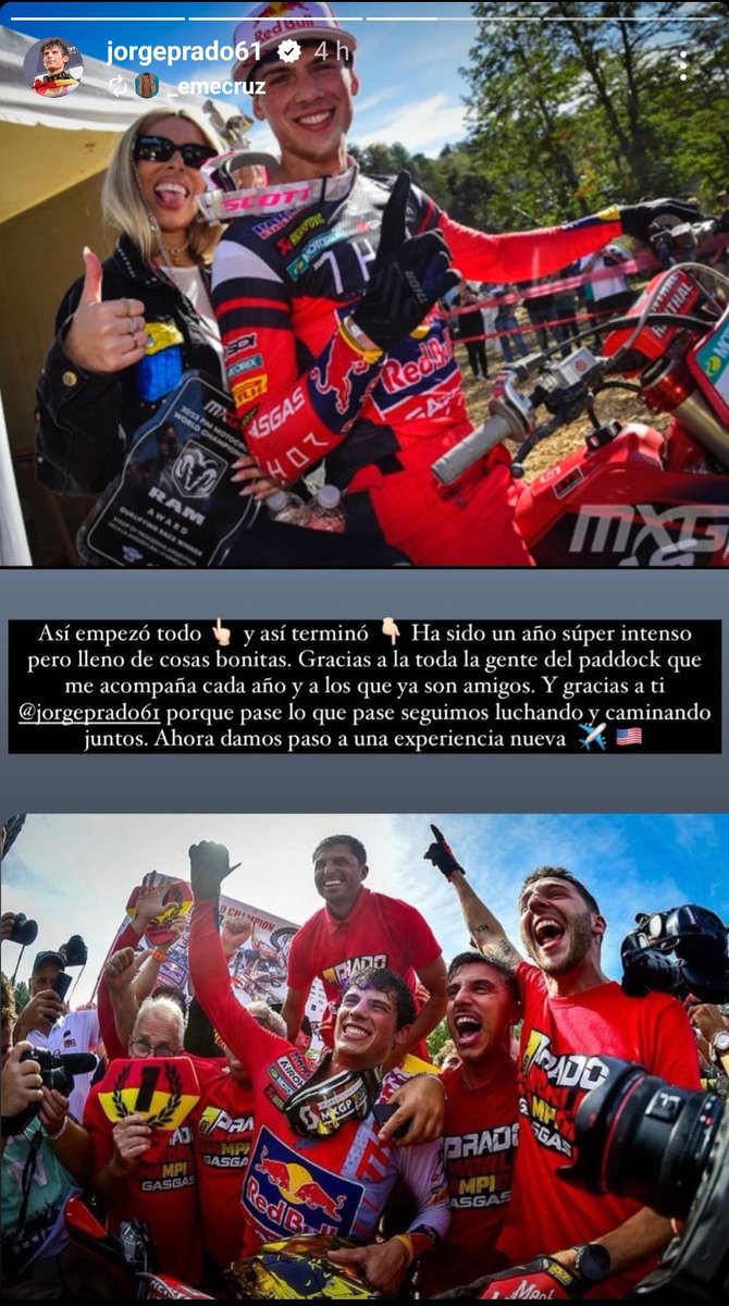 Habéis preguntado a raíz de esto y he investigado. Jorge se va a USA unas semanitas a probarse sobre una 450 en SX. Nada de outdoors. Sólo SX. Ahí verá si se adapta, le gusta... 2024 será MXGP. 2025? Dependerá de sus conclusiones este Octubre. Puede ser SX, pero sobre una 450.