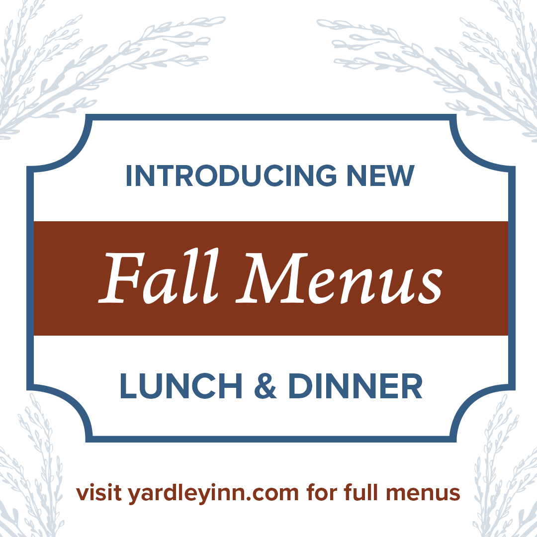A taste of fall in every bite! 🍂 🍁 Our new menus are a tribute to the season, featuring the exquisite Burrata &amp; Fig Salad, the harvest-inspired Roasted Pumpkin Mezzaluna, and the comforting Stuffed Carnival Squash. Visit yardleyinn.com to check out our full menus.