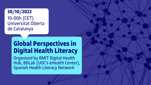 ehernandeze's tweet photo. 🗓️Next 30/10! 
@RMIT Digital Health hub together with @eHealthUOC  and #redespañolaalfabetizacionsalud coorganise an in-person seminar on #digitalhealth #literacy at @UOCuniversity 
👉+Info &amp; free registration https://t.co/jVKkWdb9Ih
#healthliteracymonth  @RMITEurope @BDLab_UOC https://t.co/0cWoaK1l9B