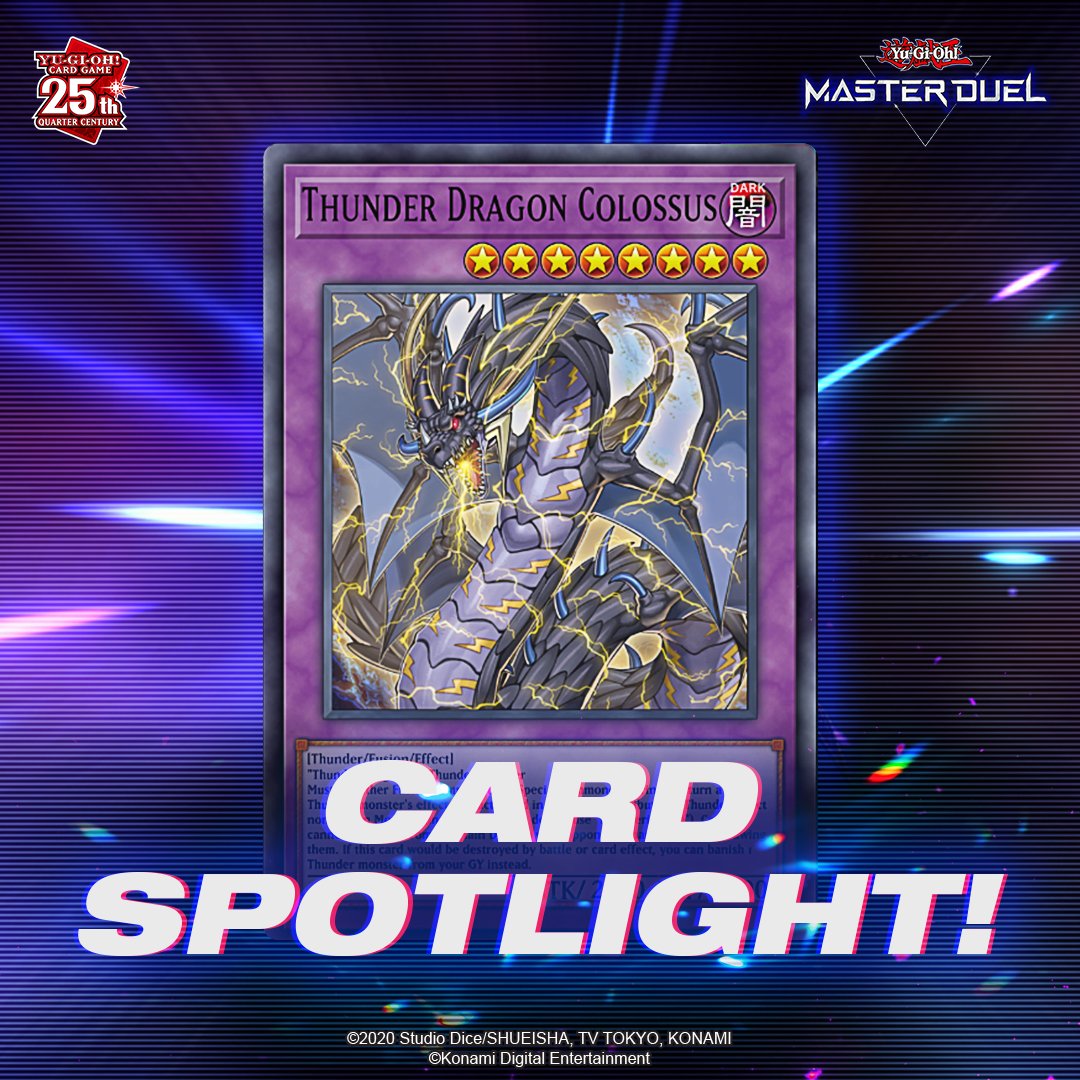 Thunder Dragon Colossus combines a high stat line with a disruptive effect, preventing your opponent from adding cards from the Deck to the hand outside of drawing. If your opponent attempts to Thunder Dragon Colossus combines a high stat line with a disruptive effect, preventing your opponent from adding cards from the Deck to the hand outside of drawing. If your opponent attempts to