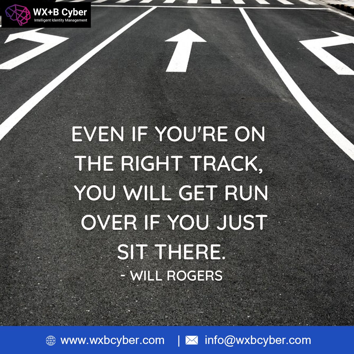 CyberWxb's tweet image. Even if you're on the right track, you will get run over if you just sit there. - Will Rogers #WillRogers #righttrack #runover #sitthere #monday #mondayvibes #mondaymood #mondaymotivation