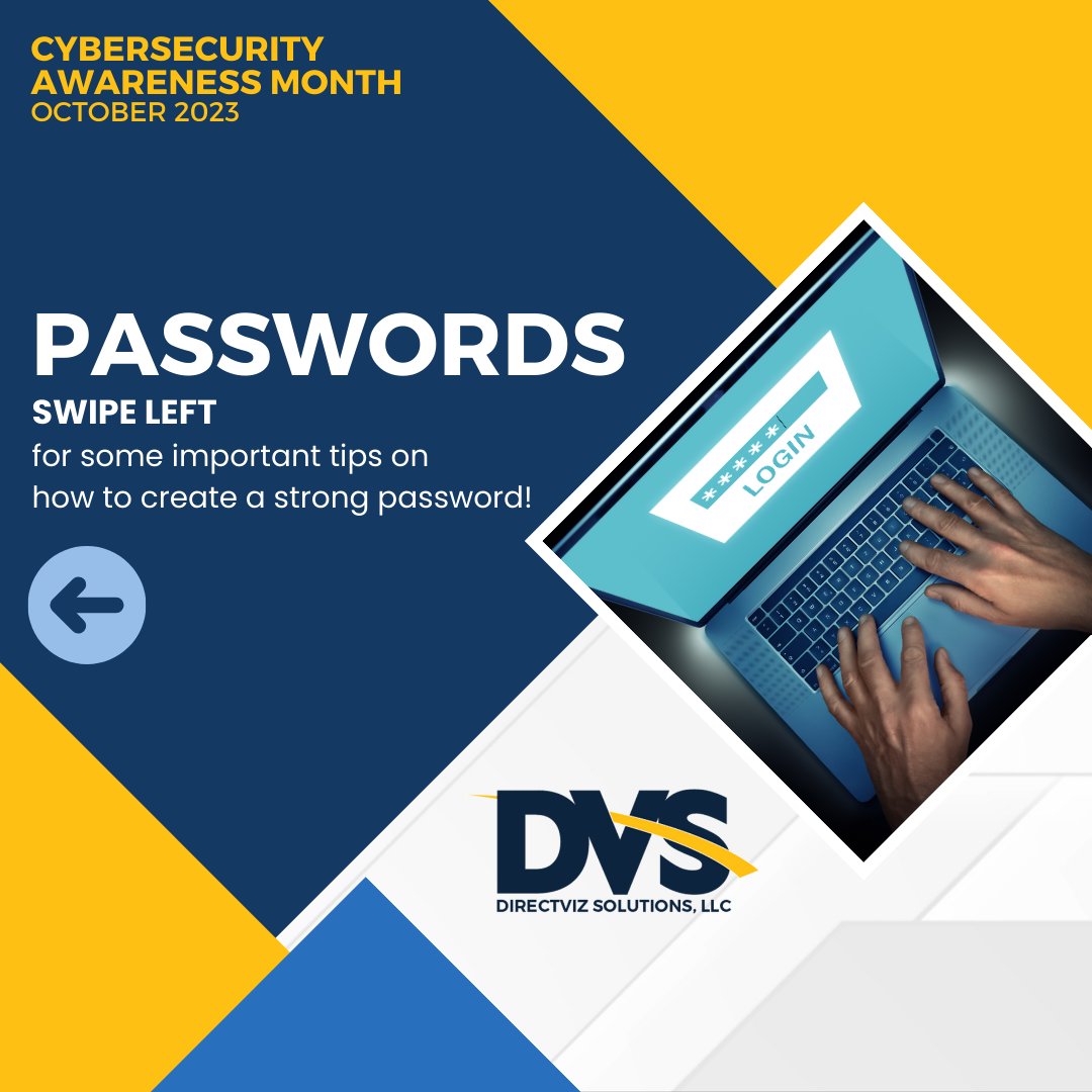 directviz's tweet photo. October is #cybersecurityawarenessmonth Working in alignment with #nationalcybersecurityalliance DVS will be sharing best practices to keep yourself safe online. Swipe left for the best tips on creating strong passwords.

#directviz #cybersecurityawareness #staydiligent https://t.co/3y0H2LiEU6