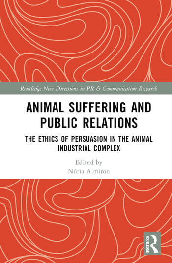 UPF_CAE's tweet photo. The new volume 'Animal Suffering and Public Relations. The Ethics of Persuasion in the Animal-Industrial Complex'  (Routledge 2024), a volume of the #COMPASS project, includes contributions from a number of UPF-CAE members👇 https://t.co/YLazT4TOLk