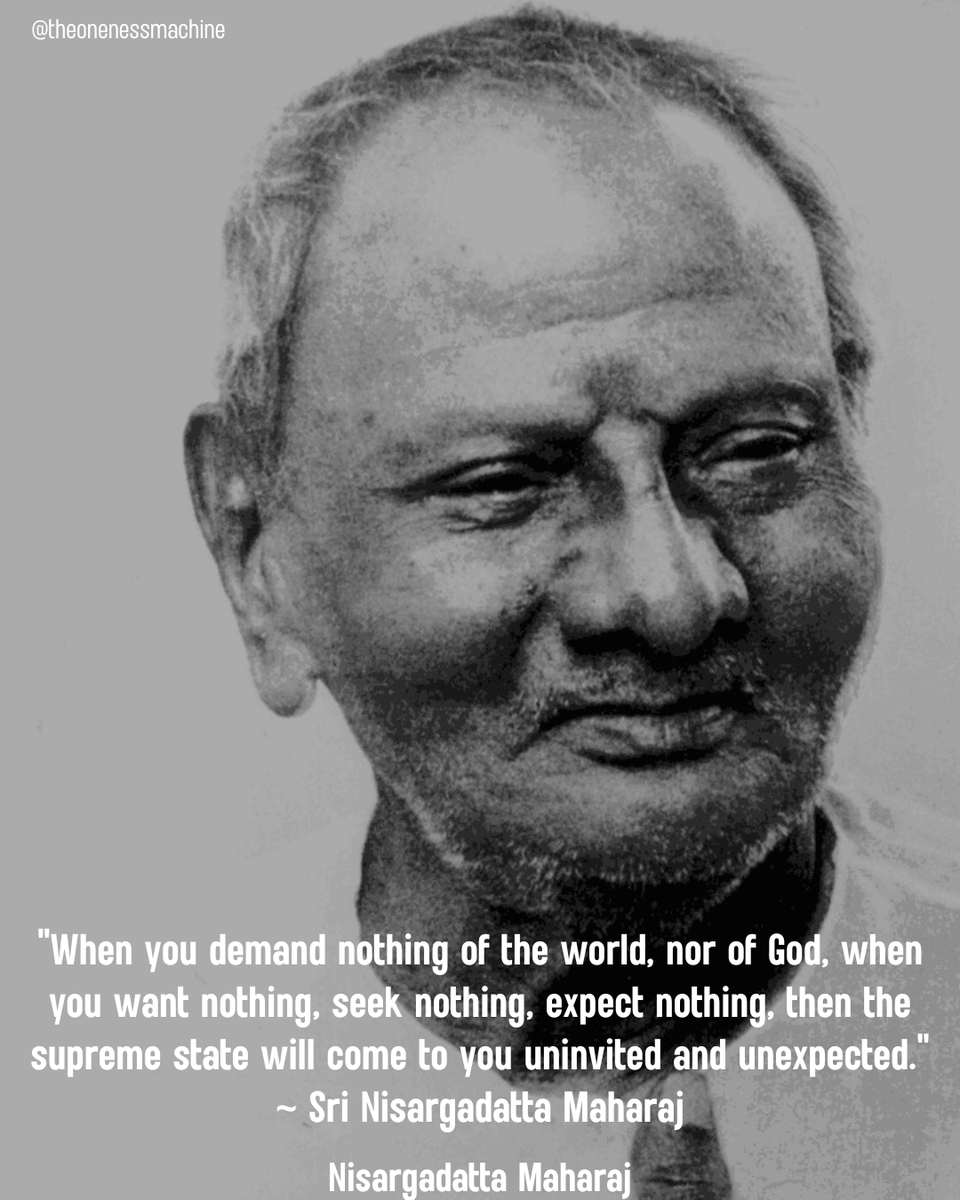 When you demand nothing of the world, nor of God, when you want nothing, seek nothing, expect nothing, then the supreme state will come to you uninvited and unexpected.

_
#awakening #nondualism #enlightenment